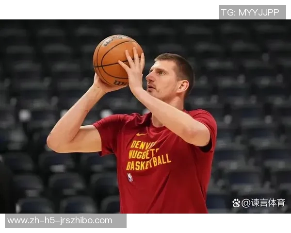 约基奇缺席影响MVP争夺战赛季悬念渐失引发球迷关注